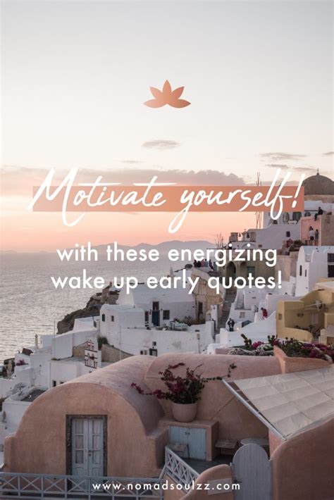 Positive Inspiring Wake Up Early Quotes To Kick Start Your Day