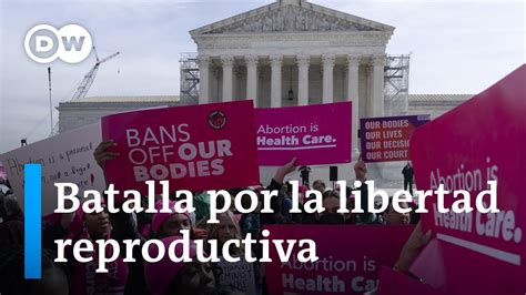 La Corte Suprema De Eeuu Decidirá Si Se Restringe El Acceso A La Píldora Abortiva Youtube