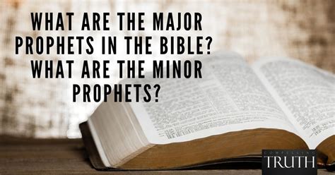 What Are The Major Prophets In The Bible What Are The Minor Prophets