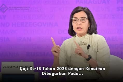 Sri Mulyani Tegaskan Pembayaran Gaji Ke Tahun Dengan Skema