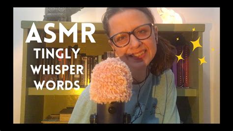 ASMR Close Whispers 50 Tingly Trigger Words To Melt Your Brain