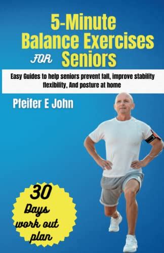 5 Minute Balance Exercises For Seniors Easy Guides To Help Seniors