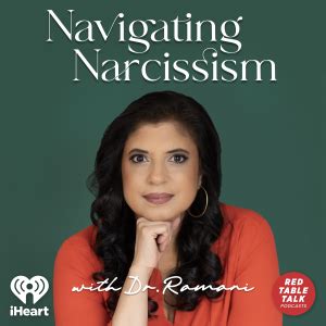 Navigating Narcissism with Dr. Ramani Podcast | Free Listening on Podbean App