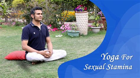 Yoga To Increase Sexual Stamina Youtube