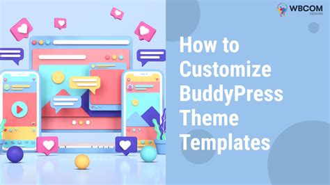 How to Customize BuddyPress Theme Templates