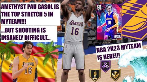 Amethyst Pau Gasol Is The Number One Stretch Big In Nba K Myteam