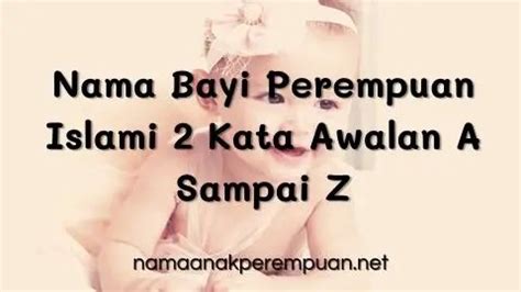 Nama Bayi Perempuan Dari Huruf A Sampai Z Dan Artinya Nama Bayi