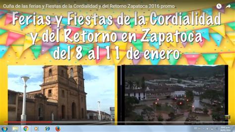 Cuña de las ferias y Fiestas de la Cordialidad y del Retorno Zapatoca