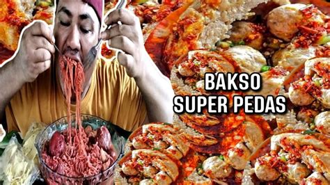 Mukbang Bakso Pedas Porsi Jumbo Makan Bakso Viral Paling Pedas