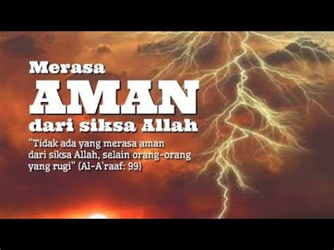 JANGAN PUTUSA ASA DARI RAHMAT ALLAH DAN JANGAN MERASA AMAN DARI MAKAR