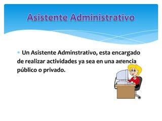 Asistente Administrativo Ppt