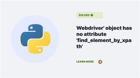 Webdriver Object Has No Attribute Find Element By Xpath Python Clear