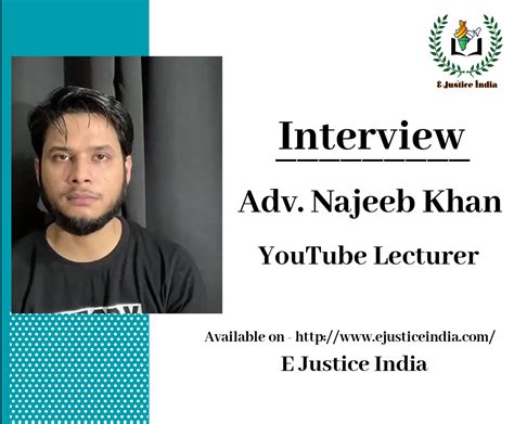 Interview With Adv. Najeeb Khan (YouTube Lecturer) - E-Justice India