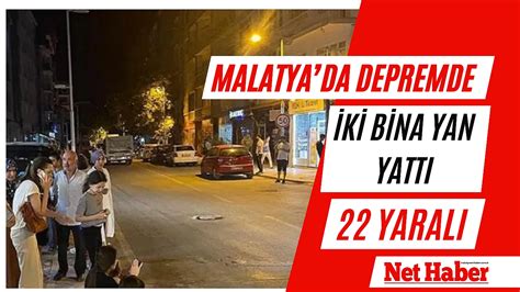 Malatya da depremde iki bina yan yattı