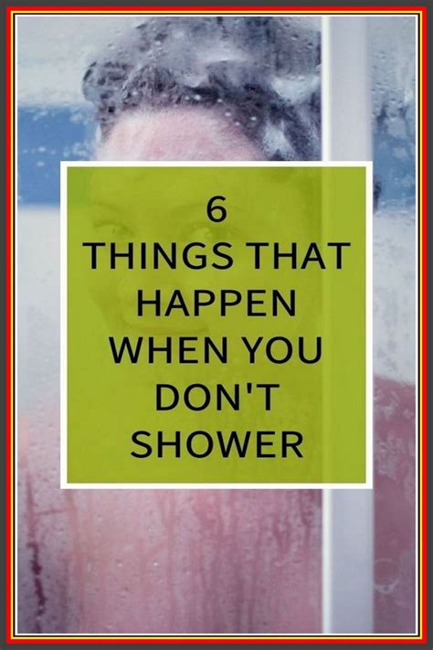 6 Things That Happen When You Dont Shower Remove Belly Fat Lose Belly