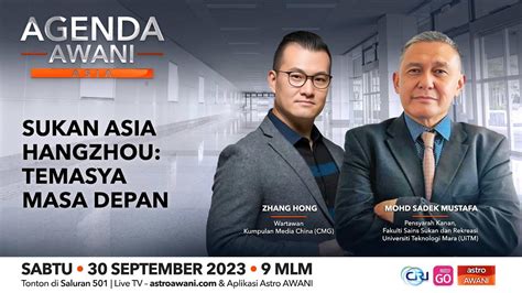 Agenda AWANI Asia Sukan Asia Hangzhou Temasya Masa Depan YouTube