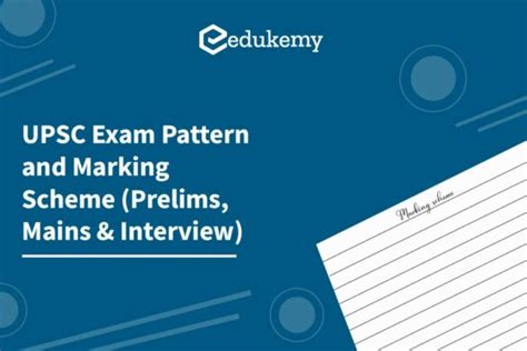 Upsc Exam Pattern And Marking Scheme Prelims Mains And Interview