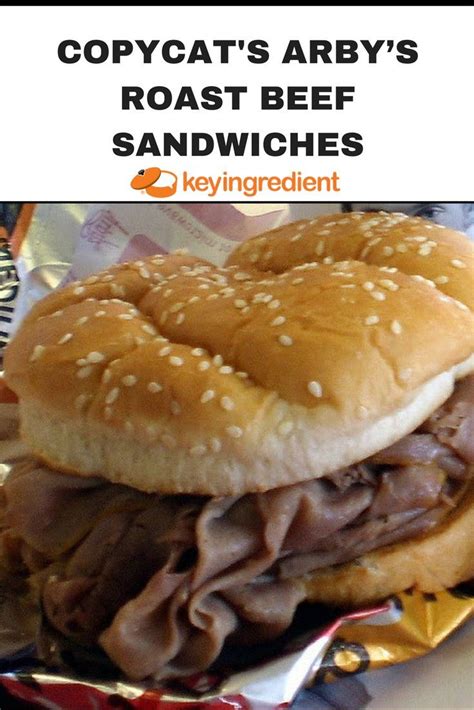 Copycat S Arbys Roast Beef Sandwiches Recipe Recipe Roast Beef