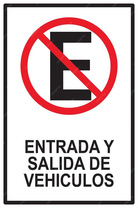 Señaletica No Estacionar Entrada Y Salida De Vehiculos Vector Premium