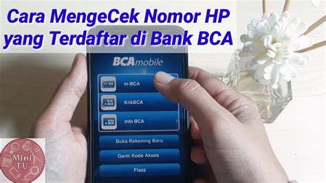 Cara Mengecek Nomor Hp Yang Terdaftar Di Bank Bca Trick Mini Tv