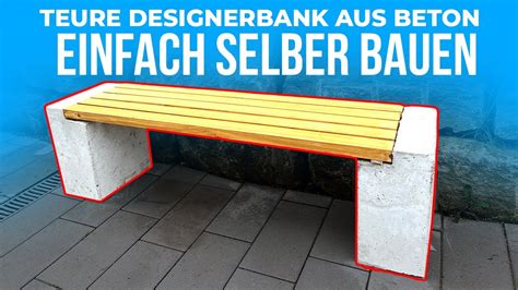 Teure Design Betonbank Einfach Selber Bauen DIY YouTube