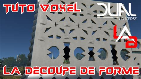 Dual Universe Tuto Voxel La D Coupe De Forme Ep Youtube