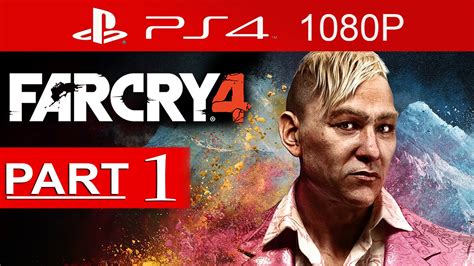 Far Cry 4 Walkthrough Part 1 1080p Hd Ps4 Far Cry 4 Gameplay No