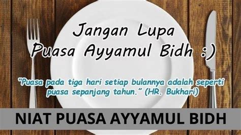 Bacaan Niat Puasa Ayyamul Bidh Lengkap Bahasa Arab Latin And Artinya