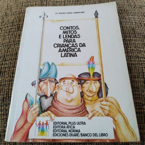 Livro Contos Mitos e Lendas para Crianças da América Latina 5 G