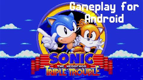 Sonic Triple Trouble Bit Remake Android Gameplay Thanks