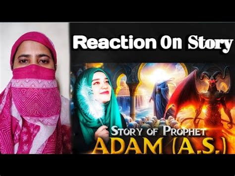 Story Of Prophet Adam A S In Hindi Urdu Ramsha Sultan Reaction