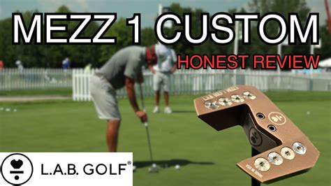 Lab Golf Putter Mezz Custom Honest Review Youtube