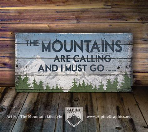 The Mountains Are Calling And I Must Go Rustic Wood Sign Large Wall