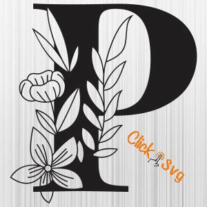 P Floral Capital Alphabet Svg P Floral Capital Alphabet Png