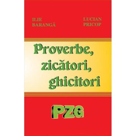 Proverbe Zicatori Ghicitori Editie 2016 Ilie Baranga Lucian