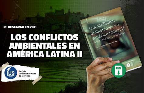 Los Conflictos Ambientales En América Latina Ii Iuslatin