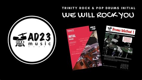 We Will Rock You Trinity Rock Pop Drums Initial Youtube