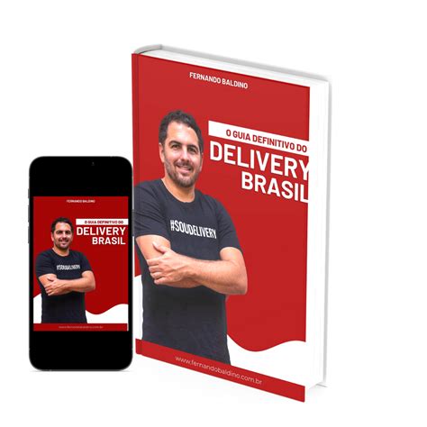 O Guia Definitivo Do Delivery Brasil FERNANDO BALDINO TREINAMENTOS