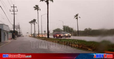 Hoy Tamaulipas Clima Al De Septiembre Del En Tamaulipas Se