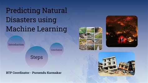 Predicting Natural Disasters By Bhakti Jain On Prezi