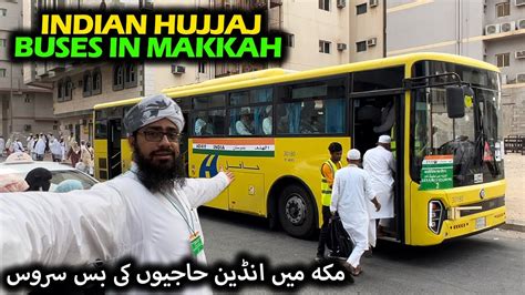 Latest Hajj Update Makkah Mein Indian Hujjaj Ka Bus Stop