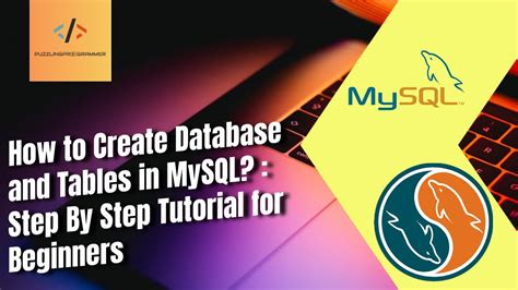 How To Create Database How To Create Database Tables In Mysql Step By Step Guide For