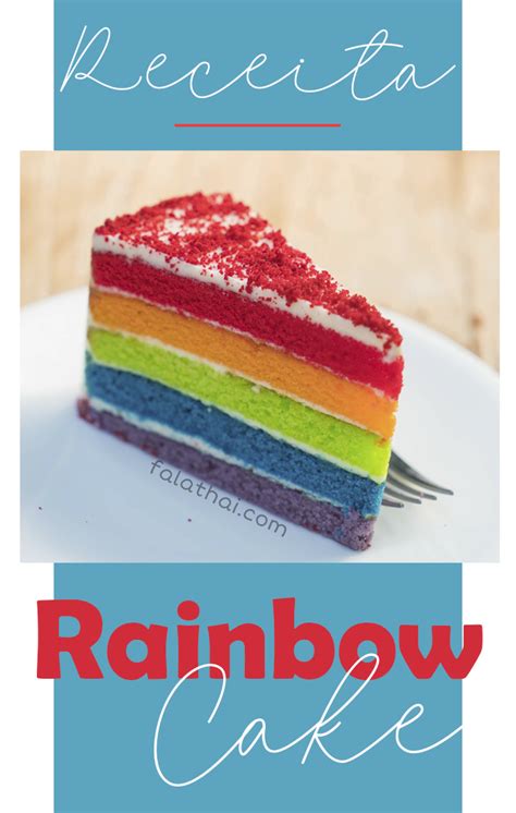 Bolos Da Thai Receita De Bolo Arco Ris Rainbow Cake