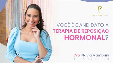 Voc Pode Usar A Terapia De Reposi O Hormonal Youtube