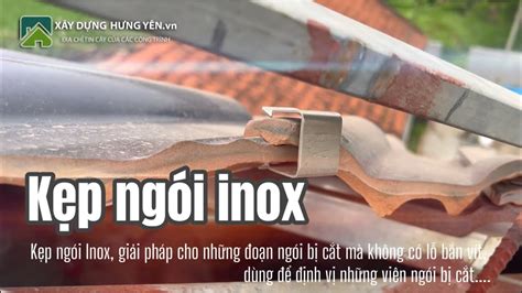 kep ngoi cat inox khong gi kep ngoi lop trang men kep ngoi song