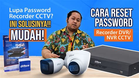 Cara Mudah Reset Password Recorder Dvr Nvr Xvr Cctv Dahua Untuk Yang