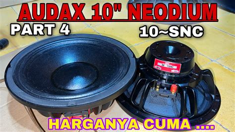 WOW MURAH BANGET Speaker Neo Balap Audax Kelas Lapangan Audax AX10snc