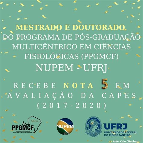 P S Gradua O Em Ci Ncias Fisiol Gicas Do Nupem Recebe Conceito De