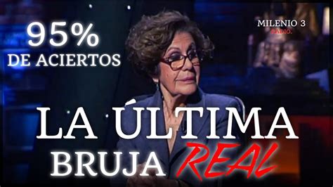 La Ltima Bruja Real Especial Paloma Navarrete Milenio Radio