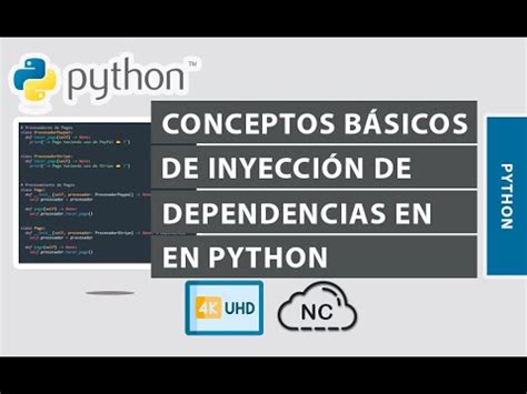 CONCEPTOS BÁSICOS DE INYECCIÓN DE DEPENDENCIAS EN PYTHON YouTube